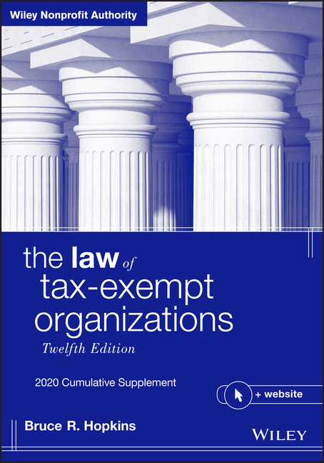The Law of Tax-Exempt Organizations: 2020 Cumulative Supplement