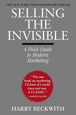  Selling the Invisible: A Field Guide to Modern Marketing