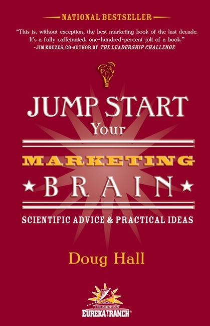  Jump Start Your Marketing Brain: Scientific Advice and Practical Ideas