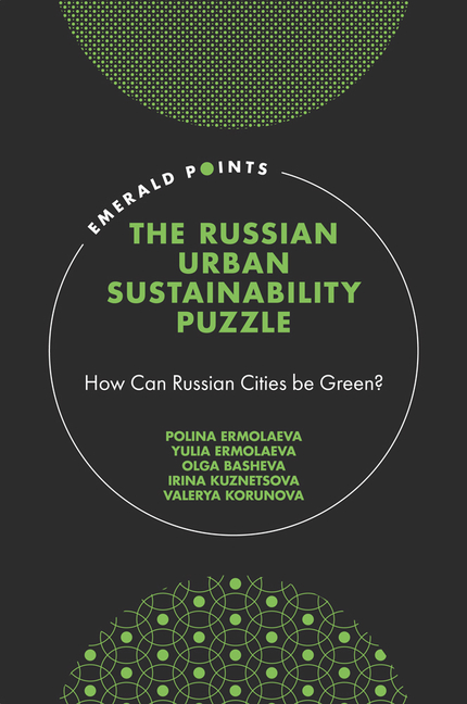 Russian Urban Sustainability Puzzle: How Can Russian Cities Be Green?