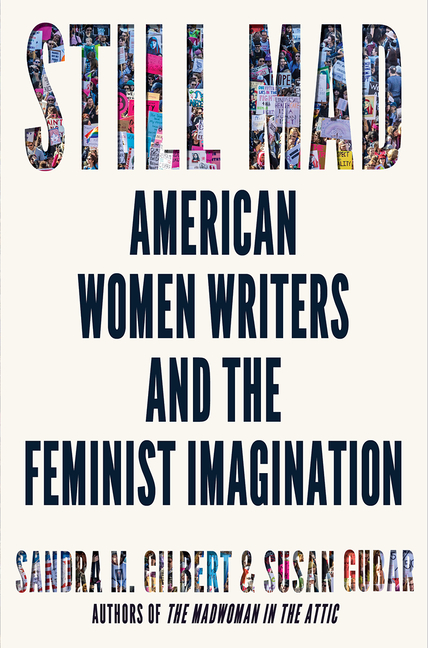  Still Mad: American Women Writers and the Feminist Imagination