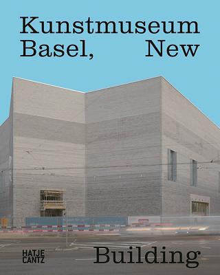 Kunstmuseum Basel: New Building