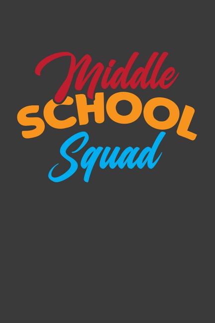 Middle School Squad: First Day of Middle School Adventure Book