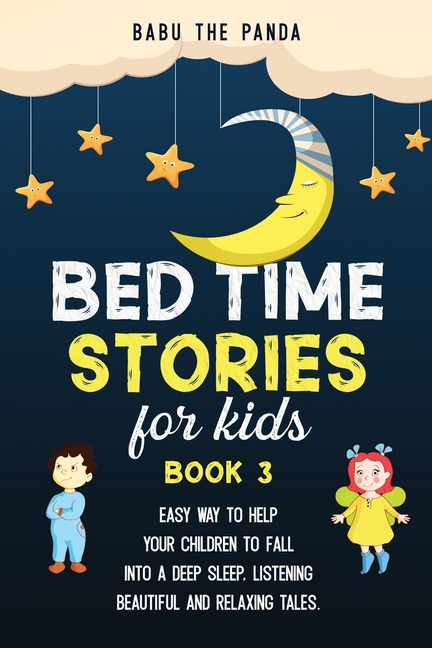 Bed Time Stories for Kids: 10 Beautiful and Relaxing Tales