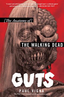  Guts: The Anatomy of the Walking Dead