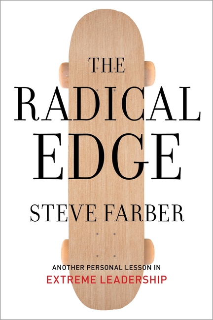 Radical Edge: Stoke Your Business, Amp Your Life, and Change the World
