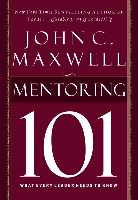  Mentoring 101: What Every Leader Needs to Know