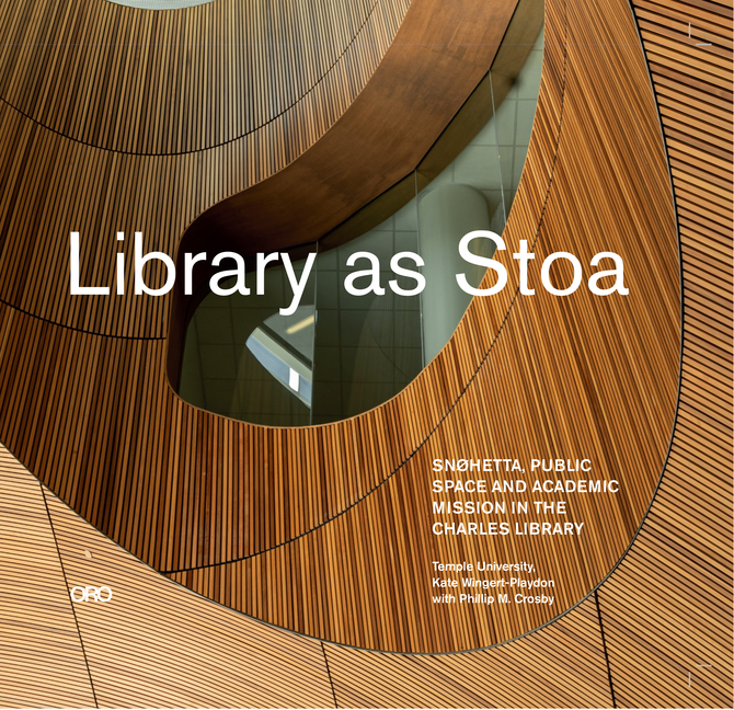 Library as Stoa: Public Space and Academic Mission in Snøhetta's Charles Library