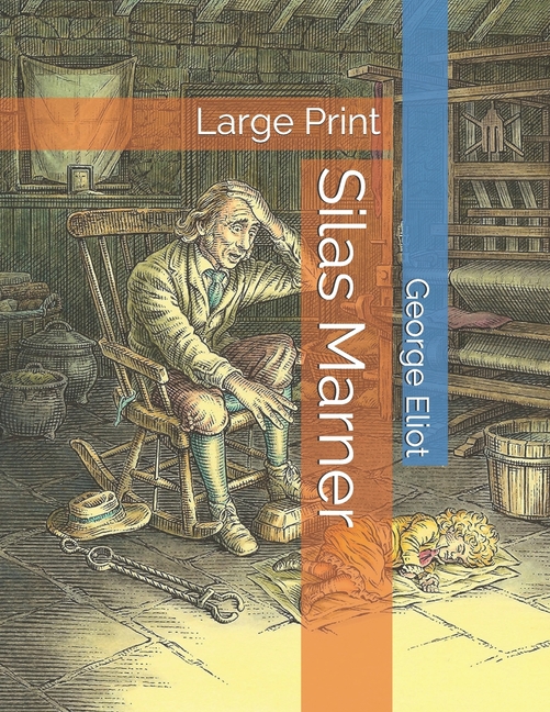  Silas Marner: Large Print