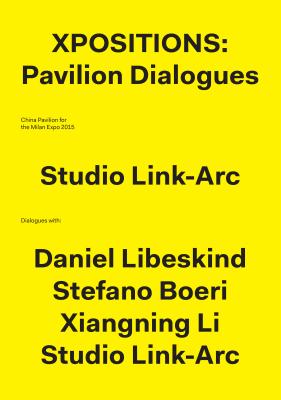 Xpositions: The Pavilion Dialogues (English)
