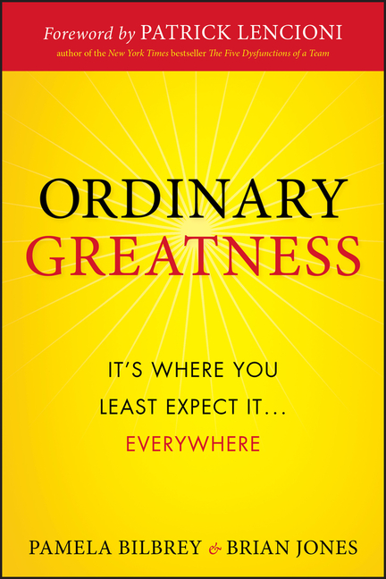 Ordinary Greatness It's Where You Least Expect It ... Everywhere