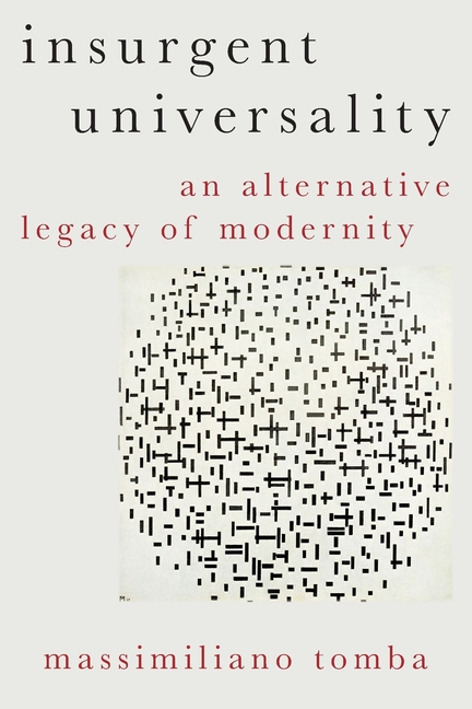  Insurgent Universality: An Alternative Legacy of Modernity