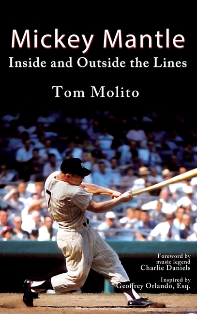  Mickey Mantle: Inside and Outside the Lines