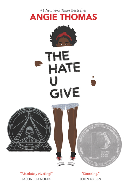 Hate U Give: A Printz Honor Winner