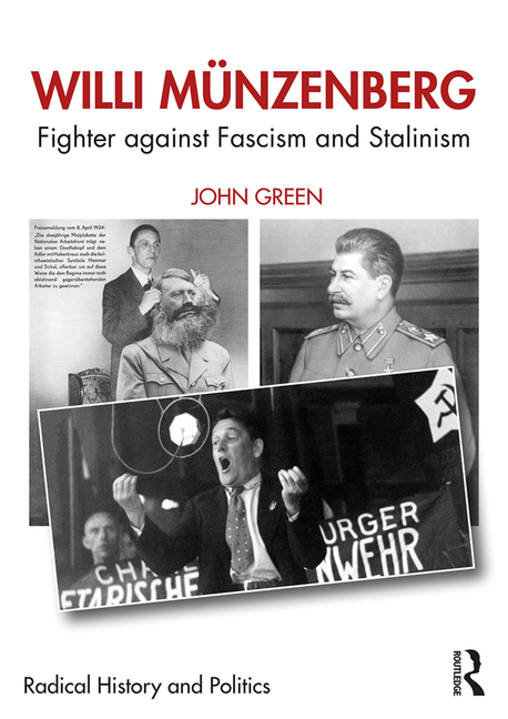 Willi Münzenberg: Fighter Against Fascism and Stalinism