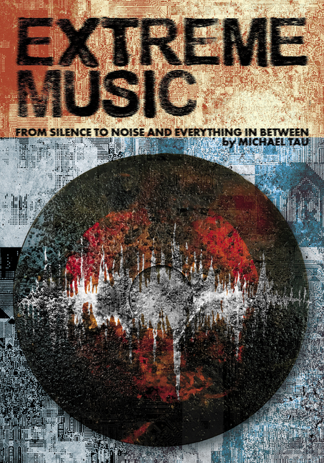 Extreme Music: From Silence to Noise and Everything in Between