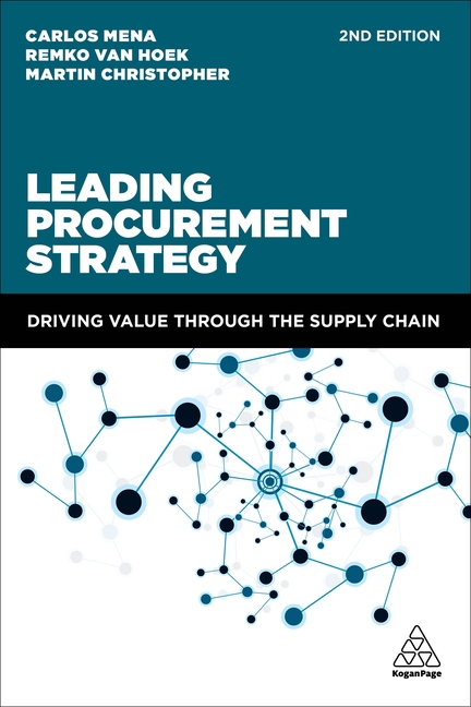  Leading Procurement Strategy: Driving Value Through the Supply Chain