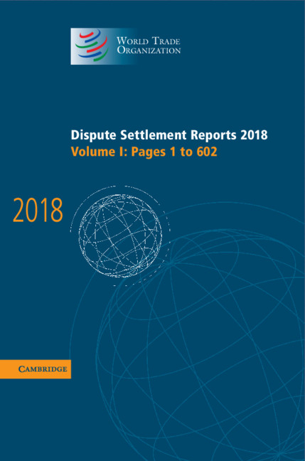  Dispute Settlement Reports 2018: Volume 1, Pages 1 to 602