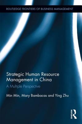 Strategic Human Resource Management in China: A Multiple Perspective