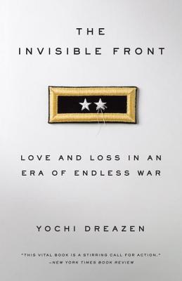 The Invisible Front: Love and Loss in an Era of Endless War