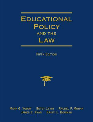 Educational Policy and the Law (Revised)