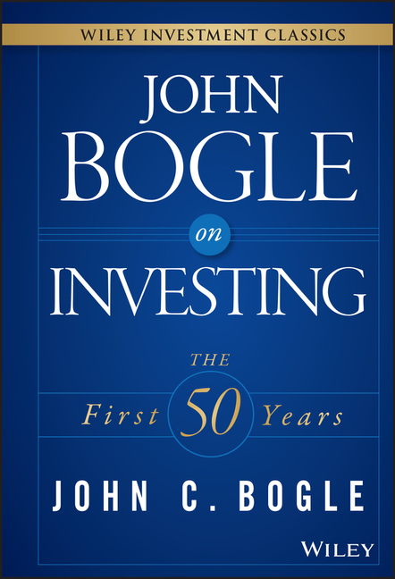  John Bogle on Investing: The First 50 Years