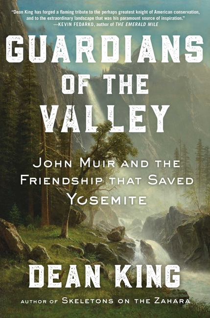  Guardians of the Valley: John Muir and the Friendship That Saved Yosemite