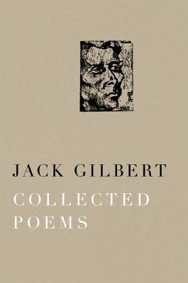  Collected Poems of Jack Gilbert