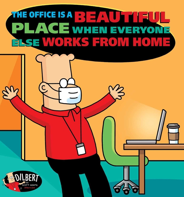 The Office Is a Beautiful Place When Everyone Else Works from Home, 49