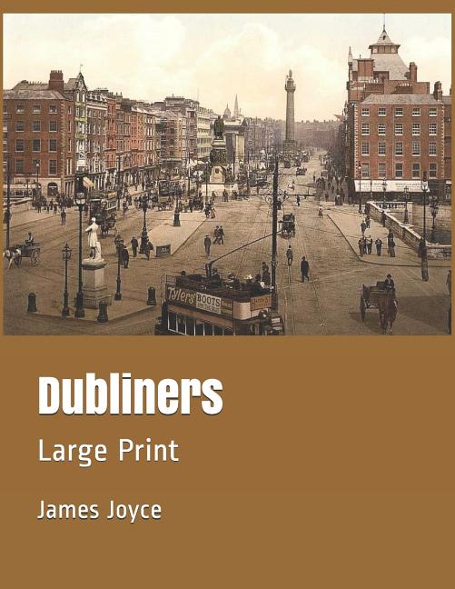  Dubliners: Large Print