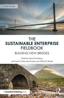 Sustainable Enterprise Fieldbook: Building New Bridges, Second Edition
