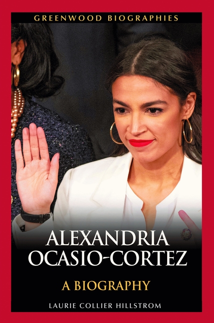 Alexandria Ocasio-Cortez: A Biography