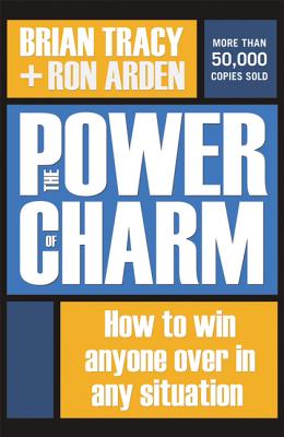 Power of Charm: How to Win Anyone Over in Any Situation (Special)
