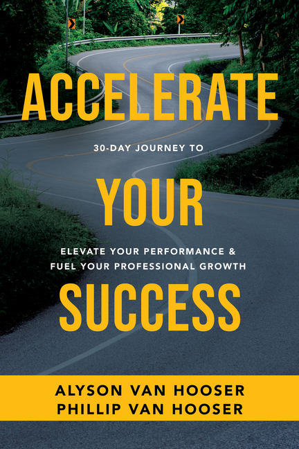  30-Day Journey to Accelerate Your Success: Elevate Your Performance and Fuel Your Professional Growth