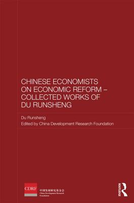 Chinese Economists on Economic Reform - Collected Works of Du Runsheng