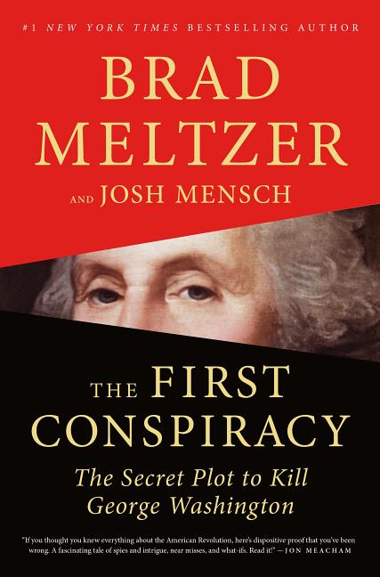 The First Conspiracy: The Secret Plot to Kill George Washington