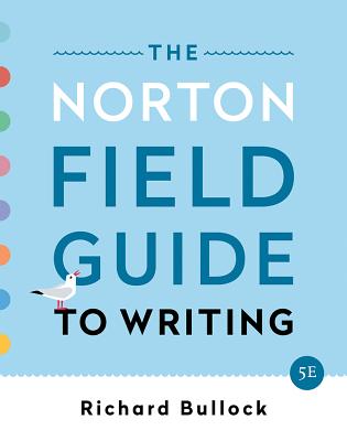 The Norton Field Guide to Writing