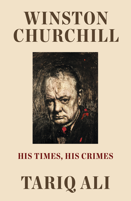  Winston Churchill: His Times, His Crimes