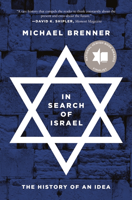  In Search of Israel: The History of an Idea