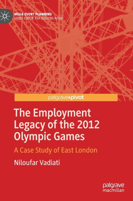 Employment Legacy of the 2012 Olympic Games: A Case Study of East London (2020)