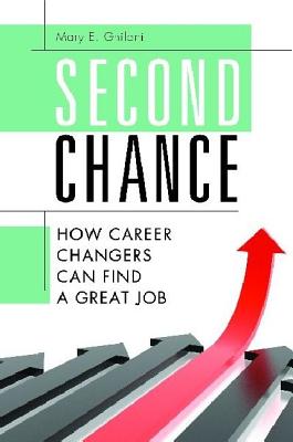  Second Chance: How Career Changers Can Find a Great Job