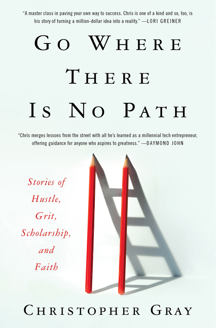  Go Where There Is No Path: Stories of Hustle, Grit, Scholarship, and Faith