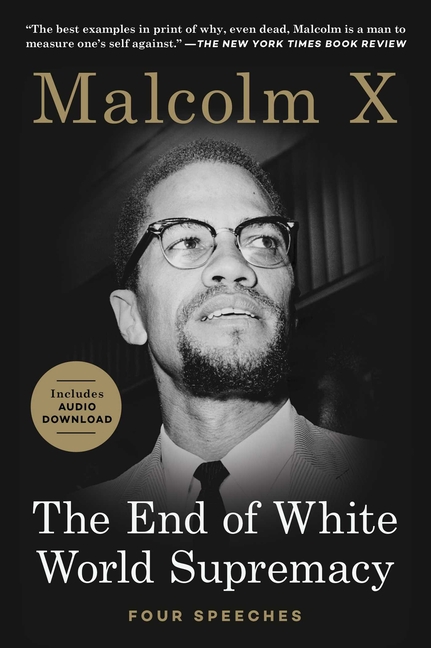 End of White World Supremacy Four Speeches