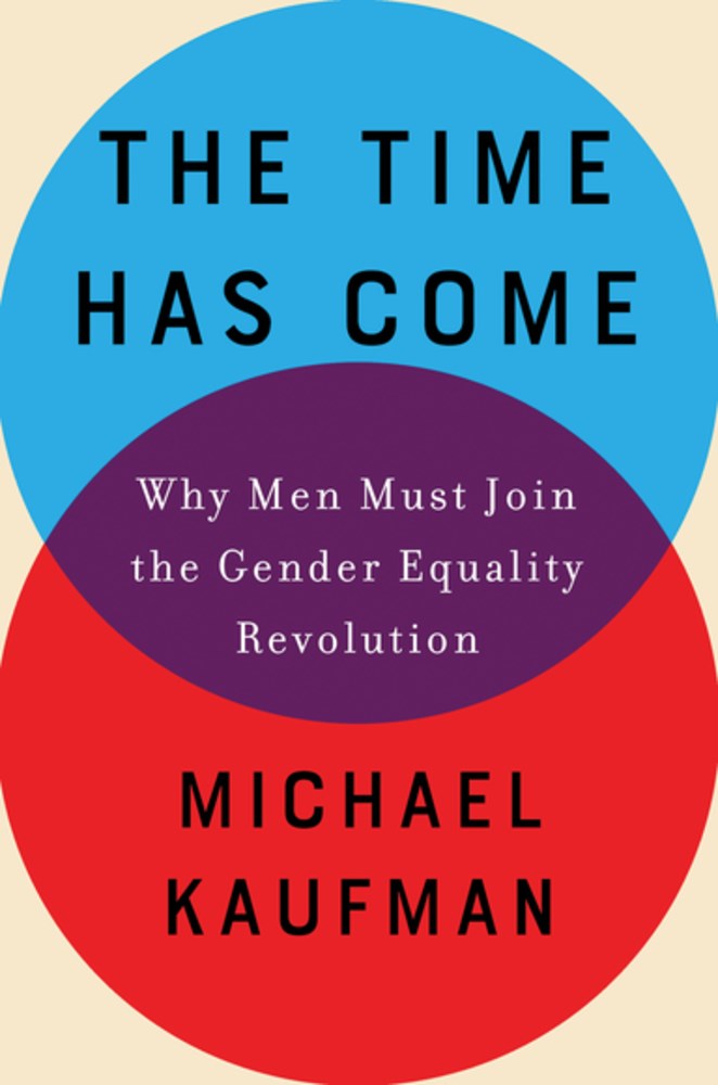The Time Has Come: Why Men Must Join the Gender Equality Revolution