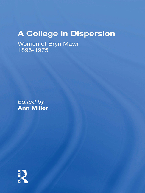 College in Dispersion: Women of Bryn Mawr 1896-1975