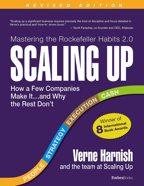  Scaling Up (Revised 2022): How a Few Companies Make It...and Why the Rest Don't (Rockefeller Habits 2.0) (Revised)
