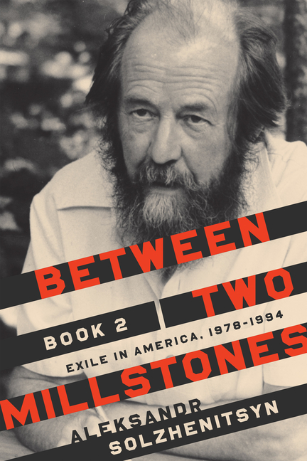 Between Two Millstones, Book 2: Exile in America, 1978-1994