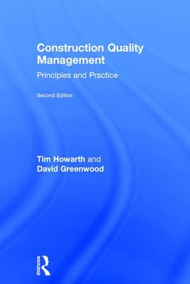 Construction Quality Management: Principles and Practice