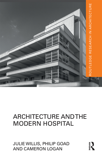  Architecture and the Modern Hospital: Nosokomeion to Hygeia