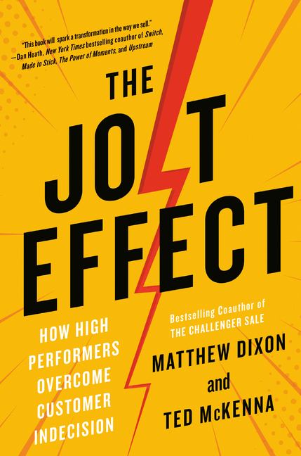 Jolt Effect: How High Performers Overcome Customer Indecision